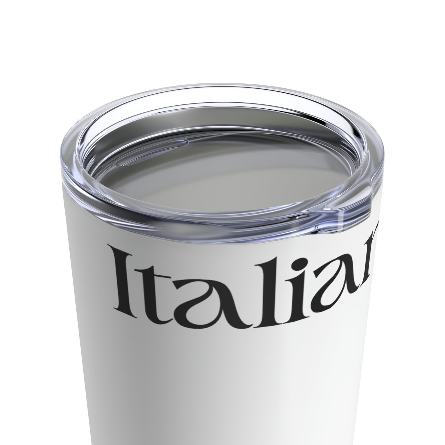 Italians Do It Better - Plain Logo - Tumbler 20oz
